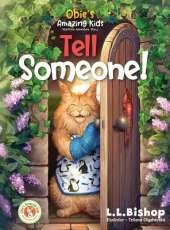 Obie's Amazing Kids: Tell Someone!