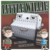 Little Willie: The First Tank