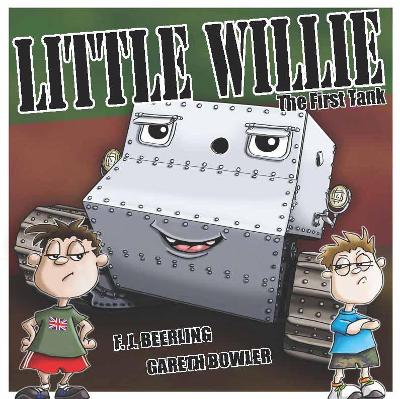 Little Willie: The First Tank