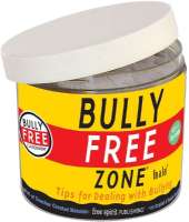 Bully Free Zone In a Jar®: Tips for Dealing with Bullying