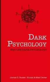 Dark Psychology: Who Uses Dark Psychology?
