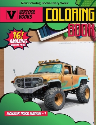 Monster Truck Mayhem 1: A Coloring Extravaganza
