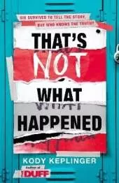 That's Not What Happened