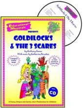 Goldilocks and the Three Scares