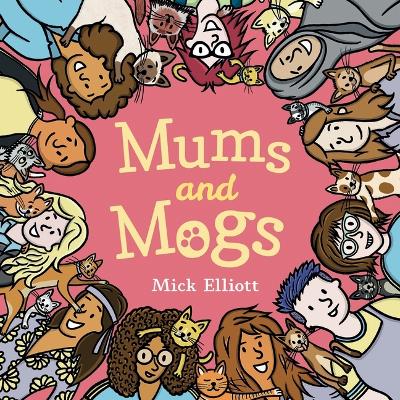 Mums and Mogs