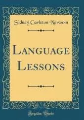 Language Lessons (Classic Reprint)