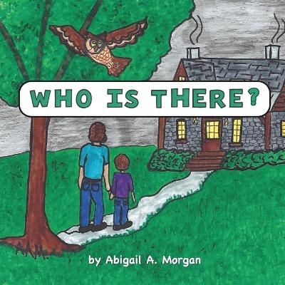 Who Is There?