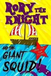 Rory the Knight and the Giant Squid!