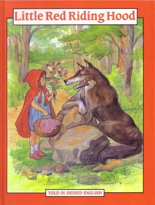 Little Red Riding Hood – Told in Signed English