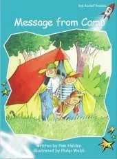 Red Rocket Readers: Fluency Level 2 Fiction Set A: Message From Camp