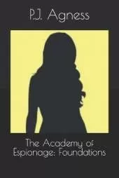 The Academy of Espionage: Foundations