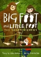 The Squatchicorns (Big Foot and Little Foot #3)