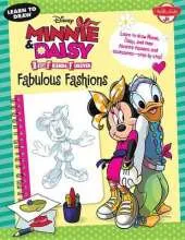 Learn to Draw Disney's Minnie & Daisy Best Friends Forever: Fabulous Fashions: Learn to Draw Minnie, Daisy, and Their Favorite Fashions and Accessories-Step by Step!