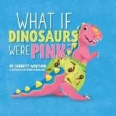 What if Dinosaurs were Pink?