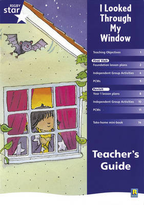 Rigby Star Shared Reception Fiction: I Looked Through My Window: Teachers Guide