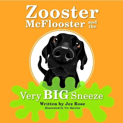Zooster McFlooster And The Very Big Sneeze