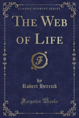 The Web of Life (Classic Reprint)
