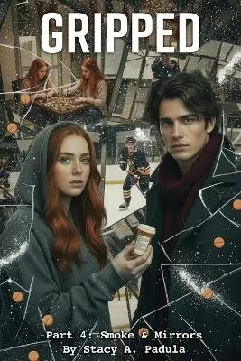 Gripped Part 4: Smoke & Mirrors