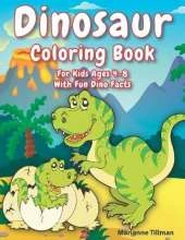 Dinosaur Coloring Book For Kids Ages 4-8 With Fun Dino Facts: Dinosaur Coloring Activity Book For Boys And Girls With Realistic Dinosaur Designs