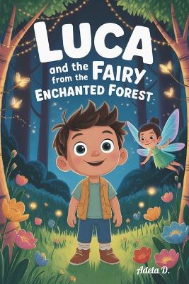 Luca and the Fairy from the Enchanted Forest