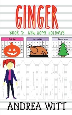 Ginger: New Home Holidays