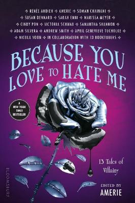 Because You Love to Hate Me: 13 Tales of Villainy