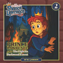 Prince Lawrence and the Light in Darkwood Forest (The Adventures of Prince Lawrence): A Christian Children's Adventure Story about Courage, Faith, and Finding Light in Dark Times Ages 4-8