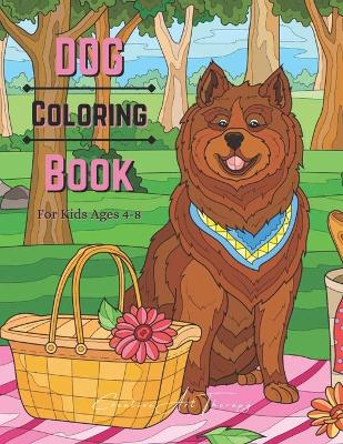 Dog Coloring Book For Kids Ages 4-8: 50 Page Of Pretty Dog Coloring And Activity Page For Kids