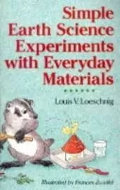 Simple Earth Science Experiments with Everyday Materials