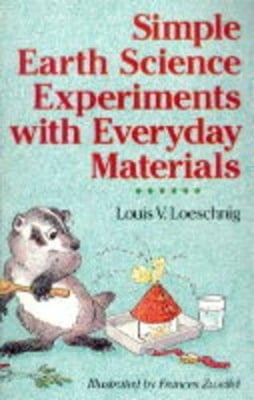 Simple Earth Science Experiments with Everyday Materials