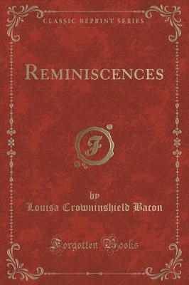Reminiscences (Classic Reprint)