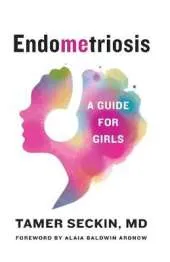 EndoMEtriosis: A Guide for Girls