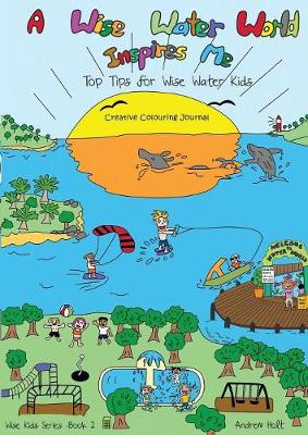 A Wise Water World Inspires Me: Colouring Journal