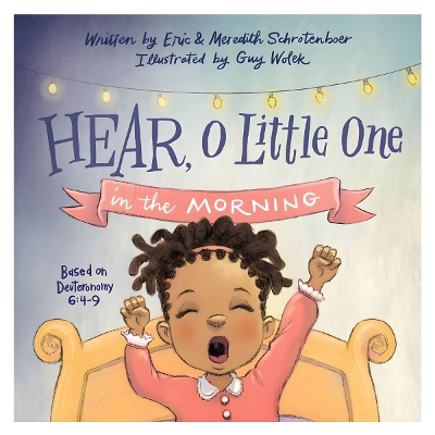 Hear, O Little One: In the Morning and in the Evening