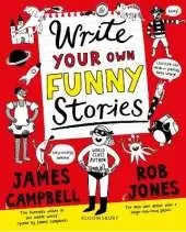 Write Your Own Funny Stories: A laugh-out-loud book for budding writers