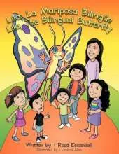 Lila, La Mariposa Bilingue/ Lila, the Bilingual Butterfly: Book 1