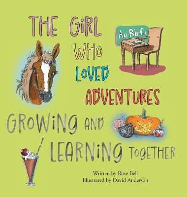 The Girl Who Loved Adventures: Growing and Learning Together