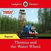 Ladybird Readers Beginner Level - Thomas the Tank Engine - Thomas and the Water Wheel (ELT Graded Reader)