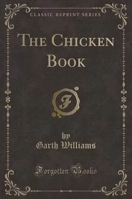 The Chicken Book (Classic Reprint)