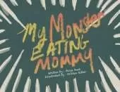 My Monster Eating Mommy