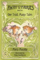 Away with the Fairies - Book 4: One Trail, Many Tales