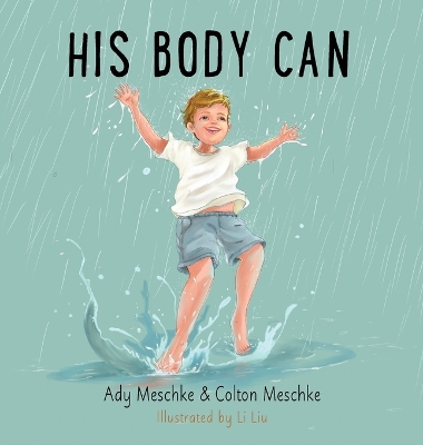 His Body Can