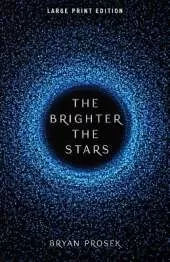 The Brighter the Stars