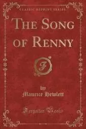The Song of Renny (Classic Reprint)
