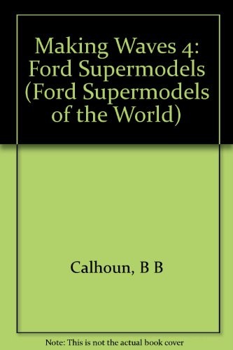 Making Waves 4: Ford Supermodels