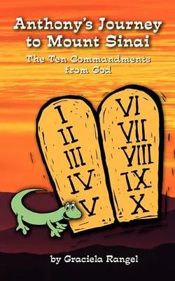 Anhtony's Journey to Mount Sinai: The Ten Commandments from God