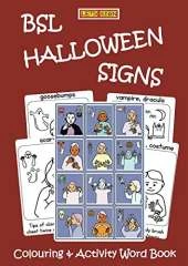 BSL HALLOWEEN SIGNS: Colouring & Activity Word Book