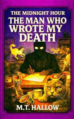 The Midnight Hour: The Man Who Wrote My Death