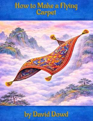 How to Make a Flying Carpet