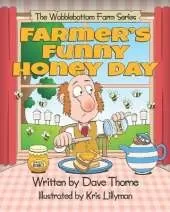 Farmer's Funny Honey Day
